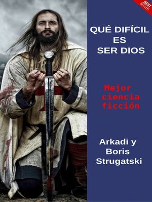 cover image of Qué Difícil Es Ser Dios